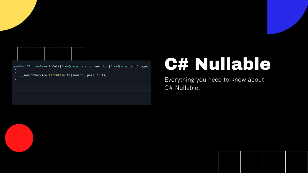 A thumbnail showing code. Everything you need to know about C# Nullable value type as a web developer.