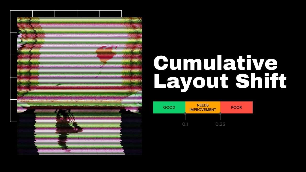 Read article How To Improve Cumulative Layout Shift Score