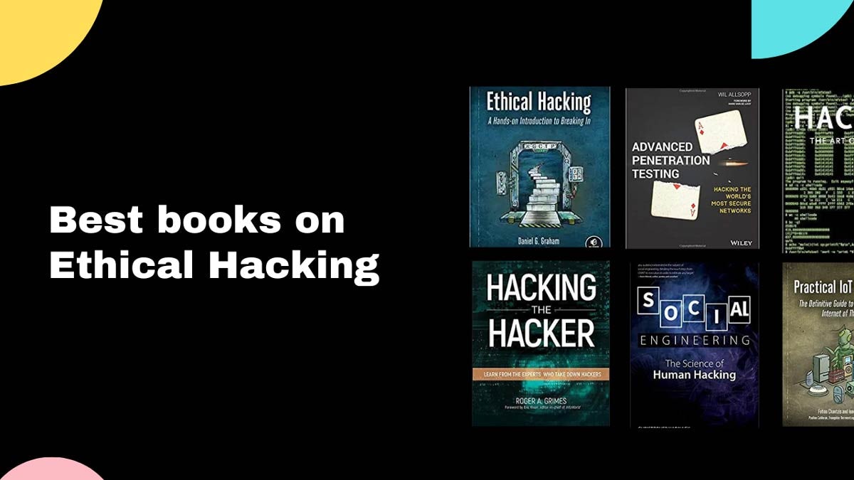 13 Best Ethical Hacking Books in 2022