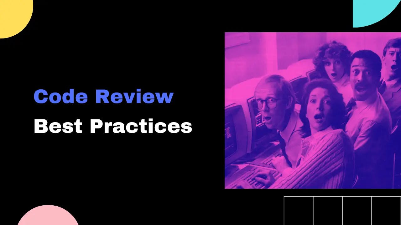Read article 12 Code Review Best Practices [2023]