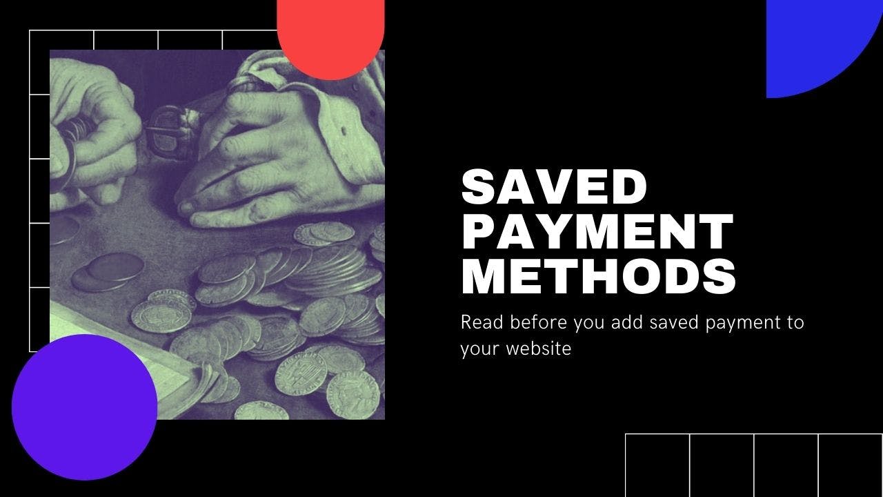 Read article Saved payment methods in ecommerce