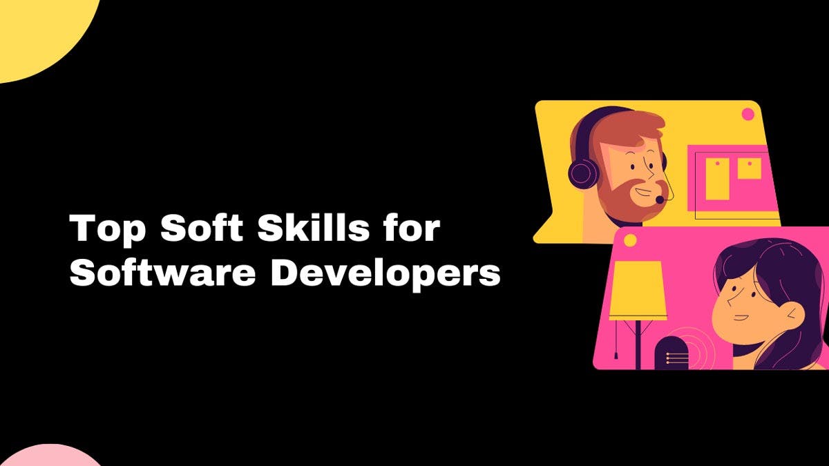 Read article The Top 8 Soft Skills for Software Developers in 2022