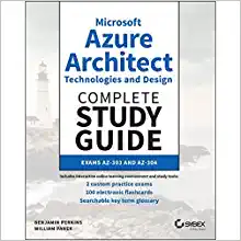 10. Microsoft Azure Architect Technologies and Design Complete Study Guide Book Cover