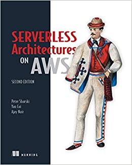 8. Serverless Architectures on AWS, Second Edition Book Cover
