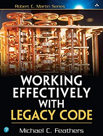 4. Working Effectively with Legacy Code Book Cover